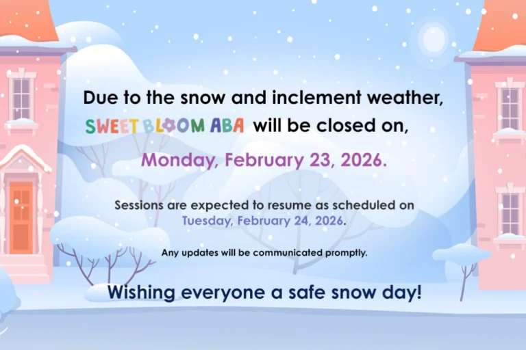 Sweet Bloom ABA will be closed Monday, 2/23 due to the snow and inclement weather. We hope everyone stays safe and warm during this Nor’easter! 
#snowday #centerbasedaba #bergencountyaba #midlandpark #aba